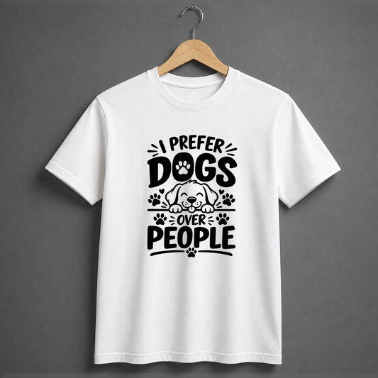 I PREFER DOG OVER PEOPLE - TEE